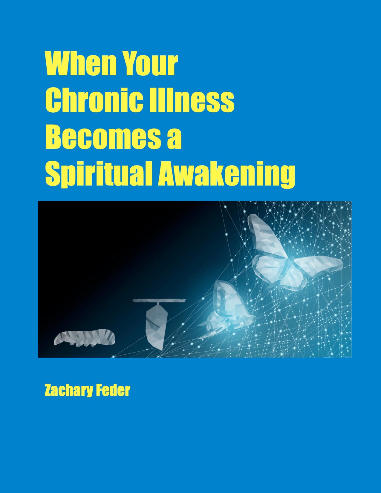 When Your Chronic Illness Becomes a Spiritual Awakening